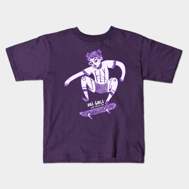 Yas, Girls Can Skate Too Kids T-Shirt by JETBLACK369